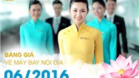 Bảng giá vé máy bay Vietnam Airlines nội địa tháng 6/2016