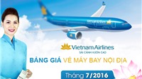 Giá vé máy bay Vietnam Airlines nội địa tháng 7 năm 2016