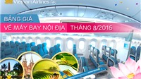 Bảng giá vé máy bay Vietnam Airlines nội địa tháng 8/2016