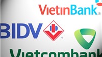 3 ngân hàng Việt Nam vào “Top 500” ngân hàng giá trị nhất thế giới
