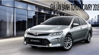 Giá lăn bánh Toyota Camry 2018 tại Hà Nội, TP. HCM và các tỉnh thành