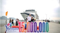 Việt Nam đón vị khách quốc tế thứ 15 triệu bằng tàu biển