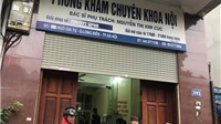 Chủ tịch Hà Nội yêu cầu xử lý nghiêm vụ bé 2 tuổi tử vong sau truyền dịch tại phòng khám tư