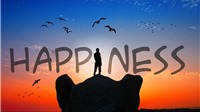 Bài học cuộc sống mà ai cũng cần biết để hạnh phúc hơn
