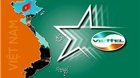 Viettel – Niềm tự hào thương hiệu Việt