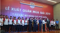 Câu lạc bộ bóng đá Phố Hiến (Tân Á Đại Thành) đặt mục tiêu Top 5 giải hạng Nhất 2019
