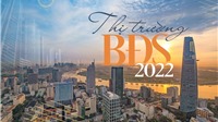 Triển vọng thị trường bất động sản và những gợi mở cho doanh nghiệp trong năm 2022