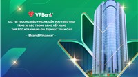 Giá trị thương hiệu VPBank đạt gần 900 triệu USD