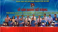 Hà Nội tổ chức Lễ ghi danh sổ vàng 88 thủ khoa xuất sắc năm 2020