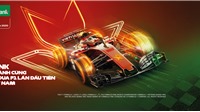 VPBank tặng vé cho khách hàng tham dự giải đua xe F1 Việt Nam Grand Prix