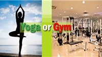 Tập gym và yoga cái nào tốt hơn?
