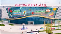 Sắp mở cửa trung tâm thương mại Vincom Mega Mall Ocean City vào 22/8 