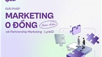 Partnership Marketing - Giải pháp tiếp thị “0 đồng” 
