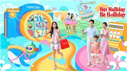 Vincom tổ chức chuỗi sự kiện "Việt Malliday - Hè Holiday" 