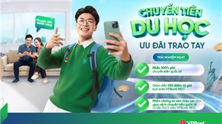 Đơn giản hóa việc chuyển học phí, sinh hoạt phí cho du học sinh tại VPBank 