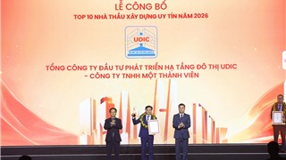 UDIC tiếp tục khẳng định vị thế trong Top 10 ngành Xây dựng 2026