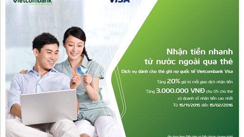 Vietcombank khuyến mãi dịch vụ nhận tiền từ nước ngoài qua thẻ Visa