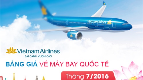 Bảng giá vé máy bay Vietnam Airlines quốc tế tháng 7/2016