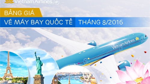 Giá vé máy bay Vietnam Airlines quốc tế tháng 8/2016