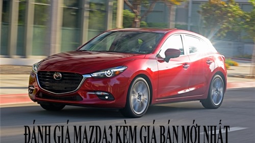Đánh giá chi tiết Mazda3 kèm giá bán mới nhất tháng 1/2019