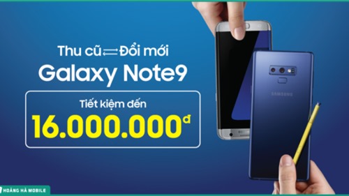 Năm mới, lên đời Galaxy Note 9 với mức giá hấp dẫn tại Hoàng Hà Mobile
