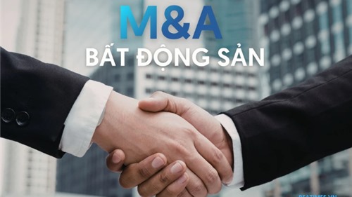 Chất lượng tài sản định hình "cuộc chơi" M&A trong bối cảnh mới 