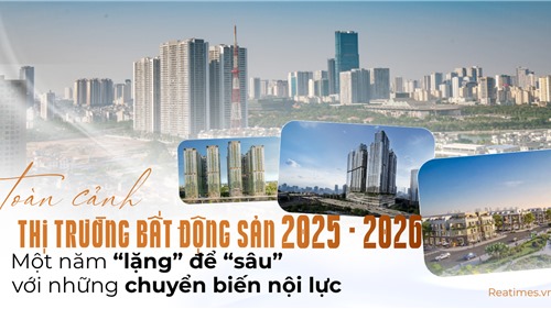 Bất động sản 2025: Một năm “lặng” để “sâu” - chờ đợi những chuyển biến nội lực 
