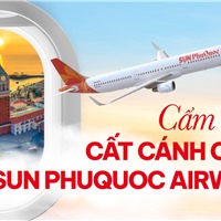 Tất tần tật cẩm nang cất cánh từ 1/11 cùng Sun PhuQuoc Airways cho hành khách