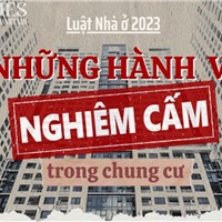  Những hành vi bị nghiêm cấm trong chung cư theo Luật Nhà ở 2023 