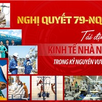 Nghị quyết 79-NQ/TW: Tái định vị kinh tế nhà nước trong kỷ nguyên vươn mình 