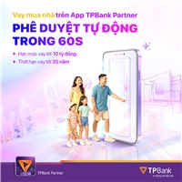 TPBank hiện thức hóa giấc mơ an cư bằng công nghệ 