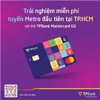 Trải nghiệm miễn phí tuyến metro đầu tiên với thẻ TPBank Mastercard Go