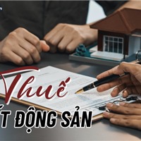  Đánh thuế mua bán BĐS theo thời gian sở hữu:Cần lấp đầy những khoảng trống nào?