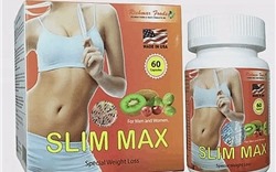Thu hồi sản phẩm giảm cân Max Lipo Slimming vì không đảm bảo chất lượng