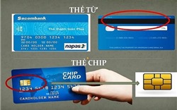 Ngân hàng dự kiến chỉ phát hành thẻ chip thay cho thẻ từ