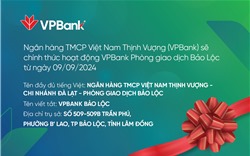 Bố cáo khai trương hoạt động PGD VPBank Bảo Lộc, chi nhánh Đà Lạt 