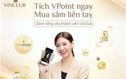  Giải mã sức hấp dẫn của VPoint khiến thành viên VinClub “rảnh tay là check” 