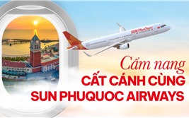 Tất tần tật cẩm nang cất cánh từ 1/11 cùng Sun PhuQuoc Airways cho hành khách