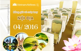 Giá vé máy bay Vietnam Airlines nội địa Tháng 4/2016