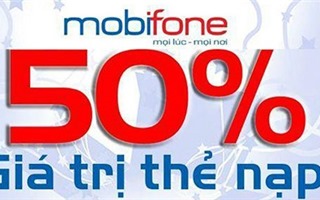 Mobifone khuyến mại 50% giá trị thẻ nạp ngày 23/6