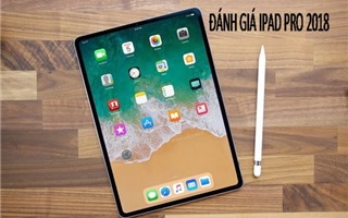 Đánh giá chi tiết, giá bán của iPad Pro 2018 vừa ra mắt