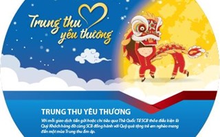 Ngân hàng TMCP Sài Gòn SCB đồng hành với khách hàng trong Trung thu yêu thương 2018