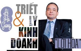Lê Hà Giang và triết lý kinh doanh lợi hòa