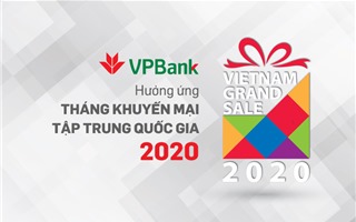 “Ăn thỏa thích - Chơi hết mình” cho chủ thẻ VPBank trong Vietnam Grand Sale 2020