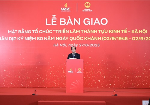 Vingroup bàn giao mặt bằng triển lãm thành tựu kinh tế - xã hội kỷ niệm 80 năm 