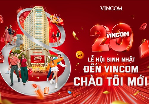 Vincom - Hành trình 20 năm tiên phong kết nối trải nghiệm mua sắm mới 