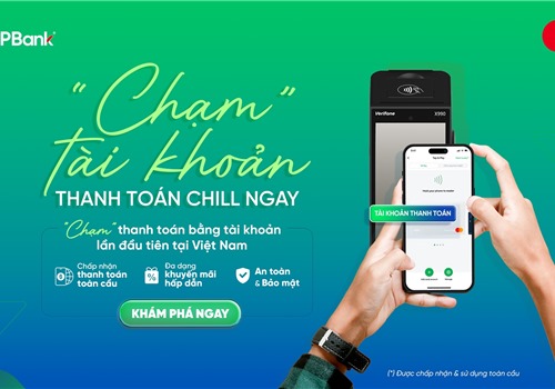Chạm để thanh toán – giải pháp siêu tiện lợi, siêu bảo mật, siêu ưu đãi 